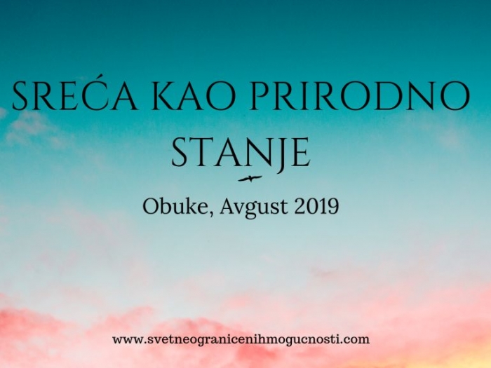 obuke radionice sreća kao prirodno stanje obuke, avgust 2019 besplatni mali oglasi
