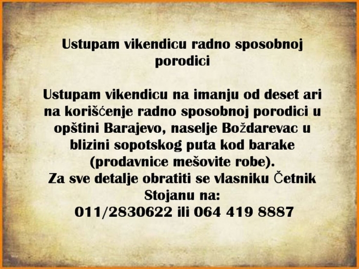 ustupam vikendicu radno sposobnoj porodici besplatni mali oglasi