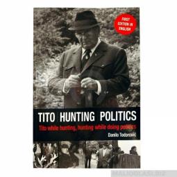  knjiga tito hunting politics  besplatni mali oglasi