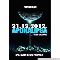  21 12 2012 apokalipsa  besplatni mali oglasi