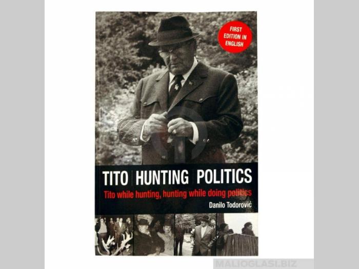  knjiga tito hunting politics  besplatni mali oglasi