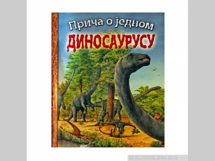  knjiga priča o jednom dinosaurusu  besplatni mali oglasi