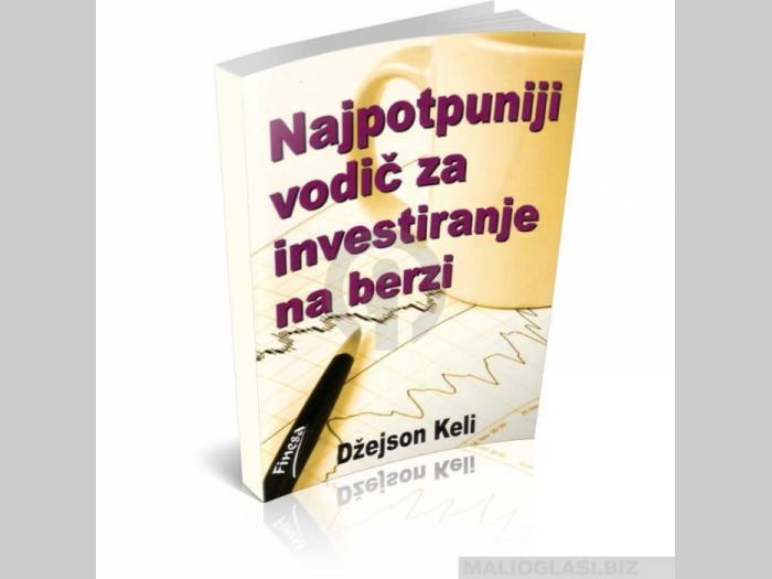  knjiga najpotpuniji vodič za investiranje na berzi  besplatni mali oglasi