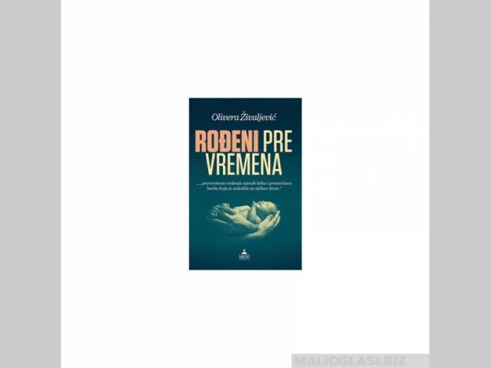  rođeni pre vremena  besplatni mali oglasi