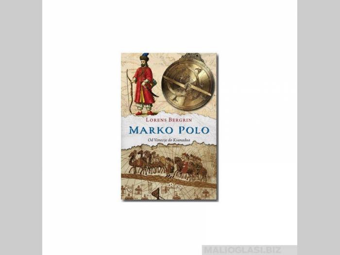  marko polo od venecije do ksanadua  besplatni mali oglasi