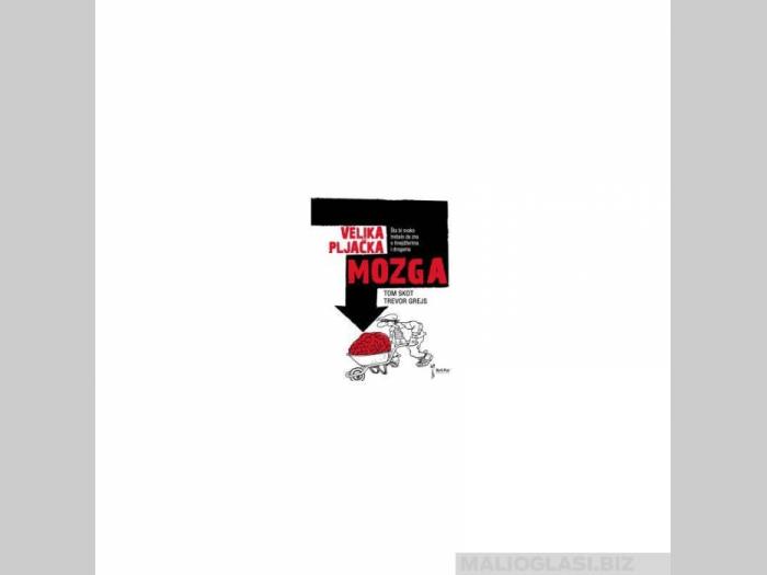 velika pljačka mozga  besplatni mali oglasi