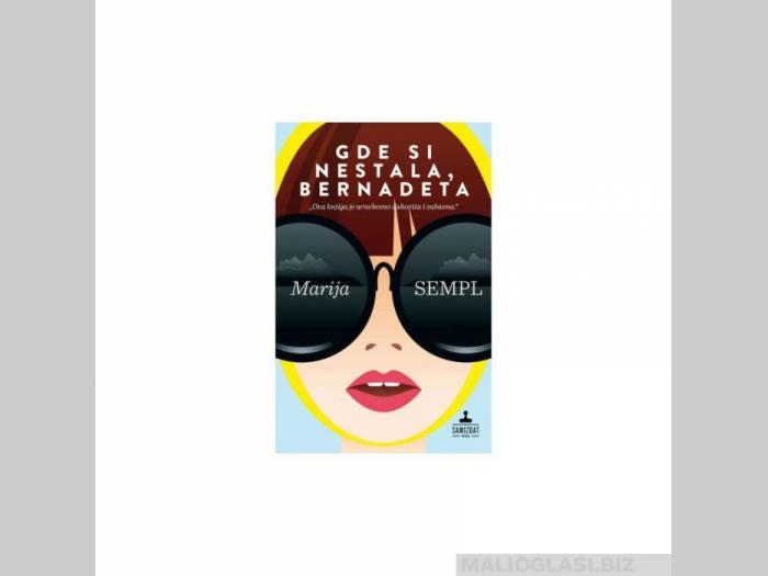  gde si nestala, bernadeta  besplatni mali oglasi