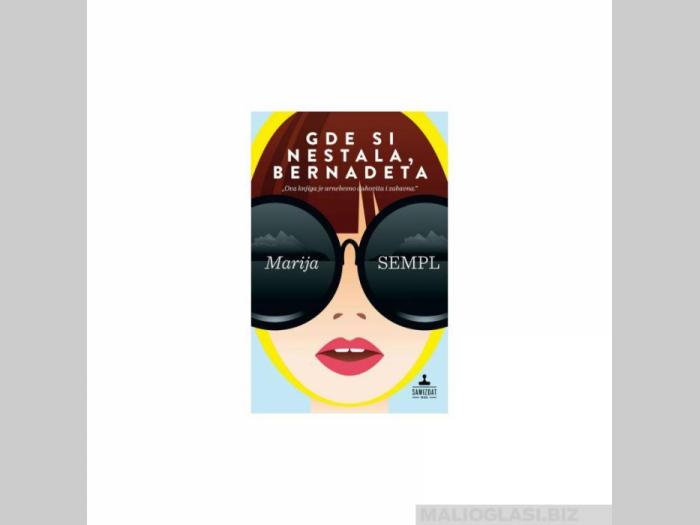  gde si nestala, bernadeta  besplatni mali oglasi