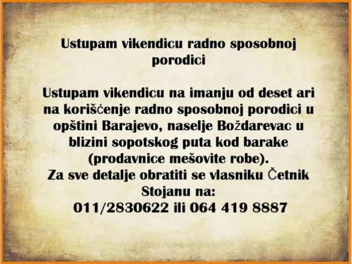 ustupam vikendicu radno sposobnoj porodici besplatni mali oglasi