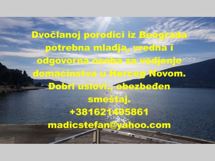 posao potrebna mlađa ženska osoba za vodjenje domaćinstva u herceg novom besplatni mali oglasi