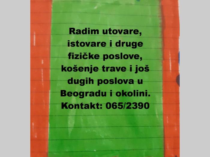 posao tražim radim utovare, istovare i druge fizičke poslove, košenje trave i još dugih poslova besplatni mali oglasi