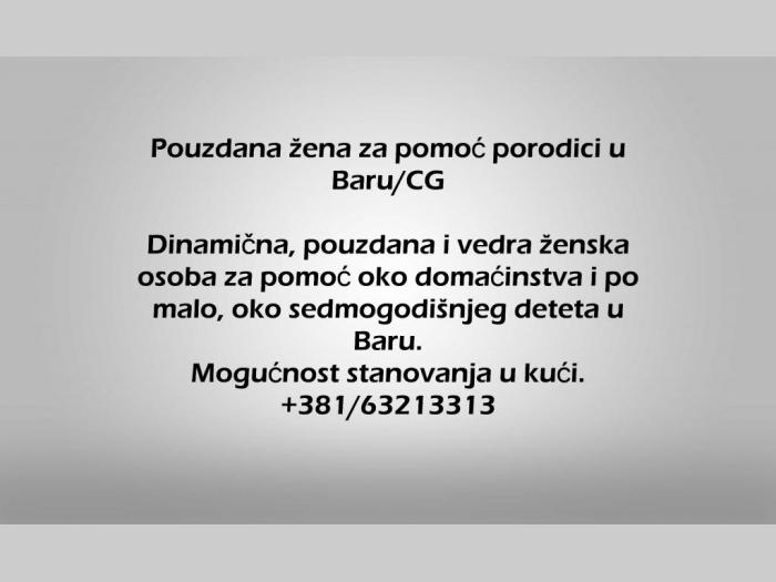 pouzdana žena za pomoć porodici u baru, u crnoj gori besplatni mali oglasi