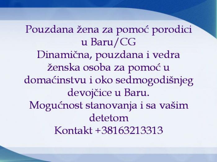 posao pouzdana žena za pomoć porodici potrebna u baru, crnoj gori besplatni mali oglasi